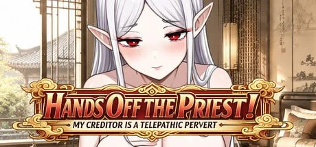 [ADV/纯爱]不准对神父出手！我的债主居然是会读心的变态 Hands Off the Priest! My Creditor is a Telepathic Pervert 官中 [PC+安卓]