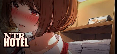 [ADV/NTL/催眠/巨乳/动态]NTR酒店 NTR Hotel 官中[PC+安卓]
