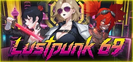 [SLG/卡牌/动态]欲望朋克 69 Lustpunk 69 官中步兵 [PC+安卓盖世]